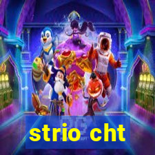 strio cht